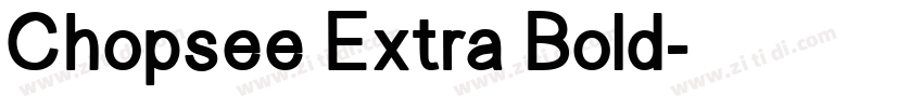 Chopsee Extra Bold字体转换